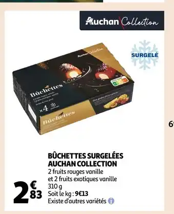 Auchan Buchettes Surgelees Auchan Collection offre