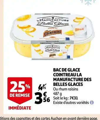 Auchan Bac de Glace Cointreau La Manufacture Des Belles Glaces offre