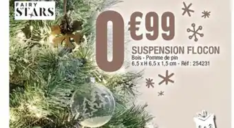 La Foir'Fouille Suspension flocon offre