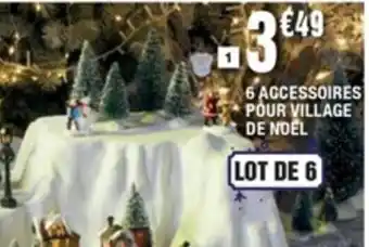 La Foir'Fouille 6 Accessoires Pour Village de noel offre