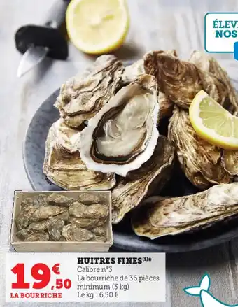 Super U Huitres fines offre