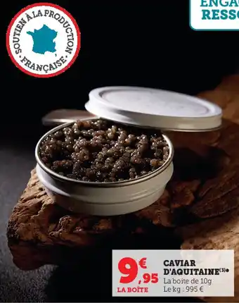 Super U Caviar d'aquitaine offre