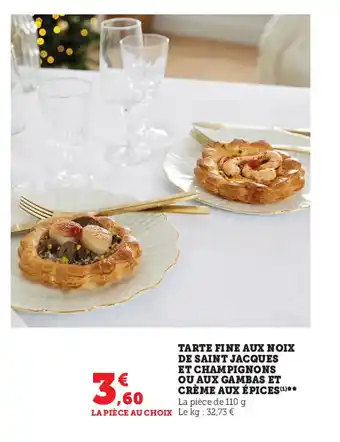 Super U Tarte fine aux noix de saint jacques offre