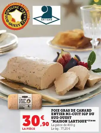 Super U Foie gras de canard entier mi-cuit igp du sud ouest "maison lartigue" offre