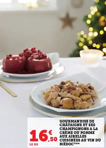 Super U Gourmandise de châtaigne et ses champignons a la offre