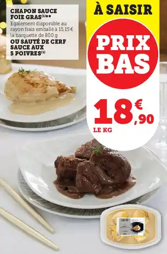 Super U Chapon sauce foie gras offre
