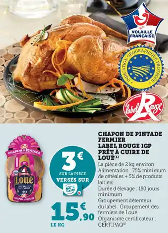 Super U Chapon de pintade fermier label rouge igp prêt à cuire de LOUE offre