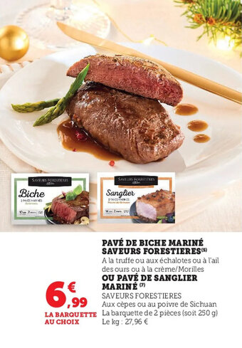 Super U Pavé de biche mariné saveurs forestieres offre