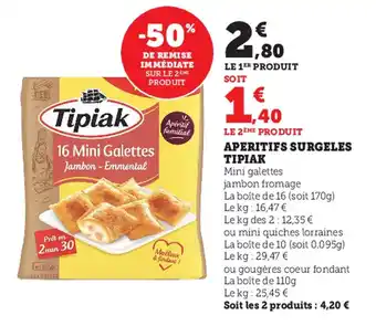Super U Aperitifs surgeles TIPIAK offre