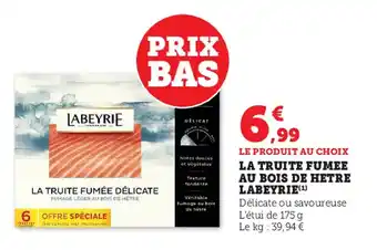 Super U La truite fumee au bois de hetre LABEYRIE offre