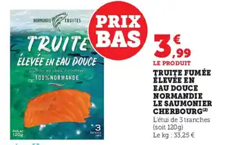 Super U Truite fumée élevée en eau douce offre