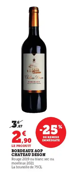 Super U Bordeaux aop chateau deson offre