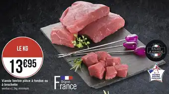 Géant Casino Viande bovine pièce à fondue ou à brochette offre