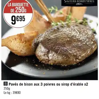 Géant Casino Pavés de bison aux 3 poivres ou sirop d'érable x2 offre