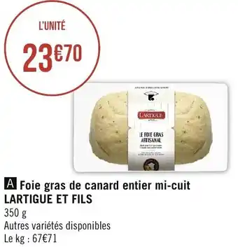 Géant Casino Foie gras de canard entier mi-cuit LARTIGUE ET FILS offre