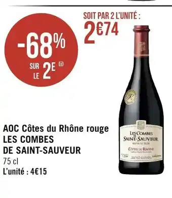 Géant Casino AOC Cotes du Rhone Rouge Les Combes de Saint-Sauveur 75cl offre