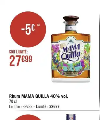 Géant Casino Rhum Mama Quilla 40%vol 70cl offre