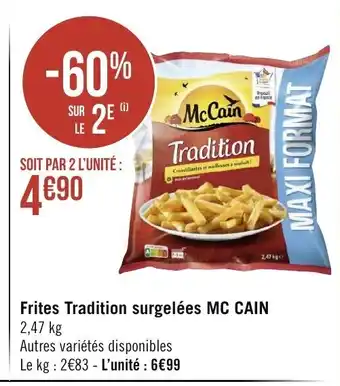 Géant Casino Frites Tradition Surgelées Mc Cain offre