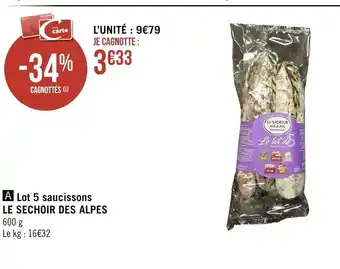 Géant Casino Lot 5 Saucisson le Sechoir des Alpes offre