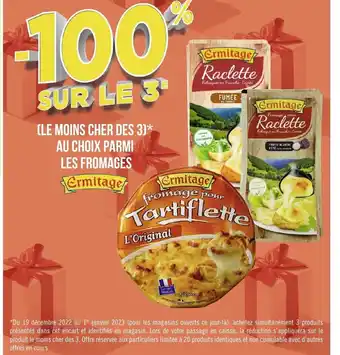 Géant Casino Le Moins Cher des 3 Au Choix Parmi Les Fromages Ermitage offre