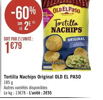 Géant Casino Tortilla Nachips Original Old el paso offre