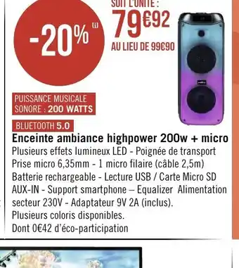 Géant Casino Enceinte Ambiance Highpower 200w+ Micro offre