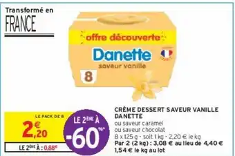 Intermarché Crème dessert saveur vanille danette offre