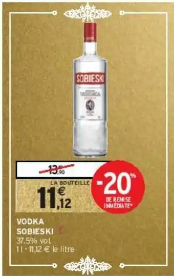 Intermarché Vodka sobieski offre