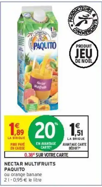 Intermarché Nectar multifruits paquito offre