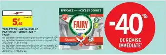 Intermarché Tablettes lave-vaisselle platinium+ citron x24 (b) fairy offre