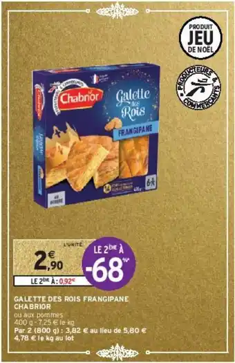 Intermarché Galette des rois frangipane chabrior offre