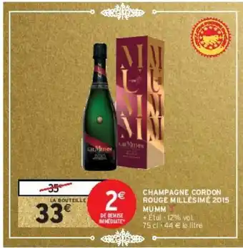 Intermarché Champagne cordon rouge millésimé 2015 mumm offre