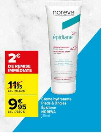 Carrefour Crème Hydratante Pieds & Ongles épidiane Noreva offre