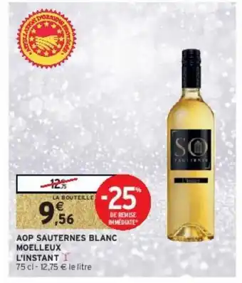 Intermarché Express Aop sauternes blanc moelleux l'instant ∆ offre