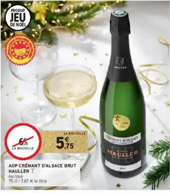 Intermarché Hyper Aop crémant d'alsace brut hauller offre