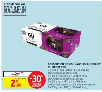 Intermarché Hyper Dessert coeur coulant au chocolat gü desserts offre