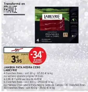 Intermarché Hyper Jambon pata negra cebo labeyrie offre