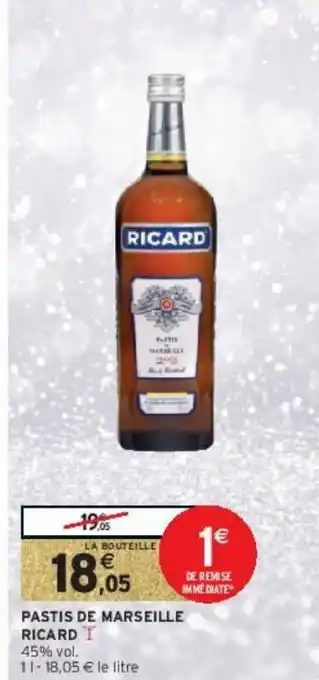 Intermarché Hyper Pastis de marseille ricard offre