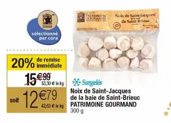 Cora x Carrefour Coquilles saint-jacques offre