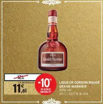 Intermarché Hyper Liqueur cordon rouge grand marnier offre