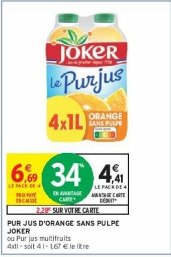 Intermarché Express Pur jus d'orange sans pulpe joker offre