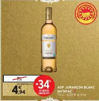 Intermarché Hyper Aop jurançon blanc matayac offre