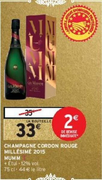 Intermarché Hyper Champagne cordon rouge millésimé 2015 mumm offre