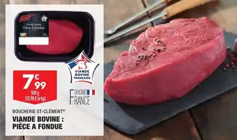 ALDI Viande bovine : pièce a fondue BOUCHERIE ST-CLÉMENT offre