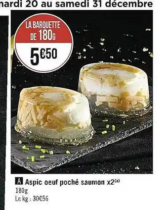 Casino Supermarchés Aspic oeuf poché saumon x2 offre