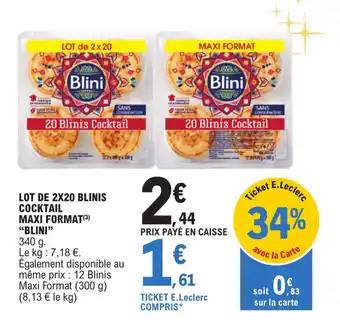E.Leclerc Lot de 2x10 blinis cocktail maxi format "BLINI" offre