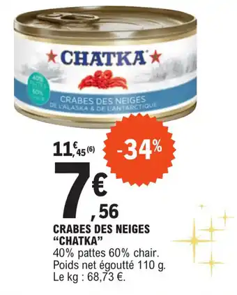 E.Leclerc Crabes des neiges "CHATKA" offre