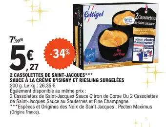 E.Leclerc 2 cassolettes de saint-jacques sauce à la crème d'isignt et riesling surgelées offre