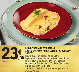 E.Leclerc Duo de saumon et gambas, sauce sabayon au riesling et girolles "AGIS" offre