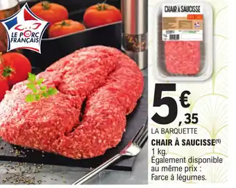 E.Leclerc Chair à saucisse offre
